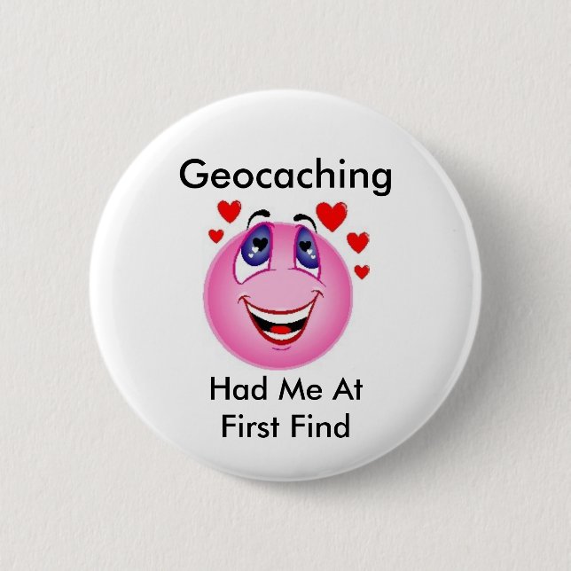 Badge Rond 5 Cm Geocaching m'a eu à la première découverte (Devant)
