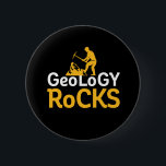 Badge Rond 5 Cm Géologie Rocks Funny Géologie Sciences Puns<br><div class="desc">géologie rocks. Conception amusante de jeu de mots pour ceux qui aiment étudier la géologie et recueillir type de roches. Marchandises cool et humoristiques pour les geeks et les geeks des sciences de la terre. Parfait pour les géologues, les professeurs de collège et les étudiants en sciences géologiques. Grand cadeau...</div>