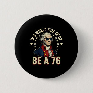 Badge Rond 5 Cm George Washington 67 Mème Dans Le Monde Plein De 6