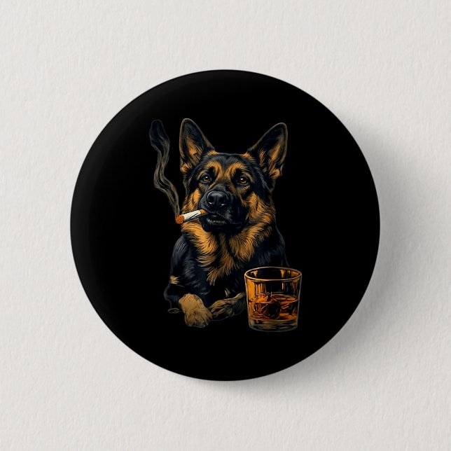 Badge Rond 5 Cm German Shepherd Dog Smoking Cigarette Whisky Lover (Devant)