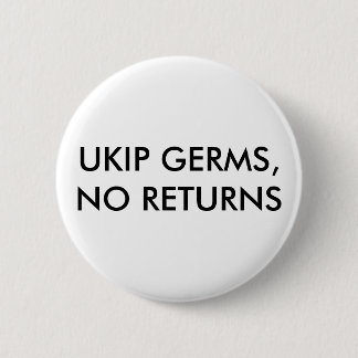Badge Rond 5 Cm Germes d'UKIP, aucun Pin de retours