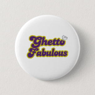 Badge Rond 5 Cm ghetto fabuleux