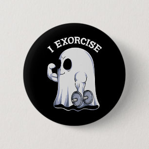 Badge Rond 5 Cm Ghost I Exorcize Fun Gym Exercice entraînement Éff