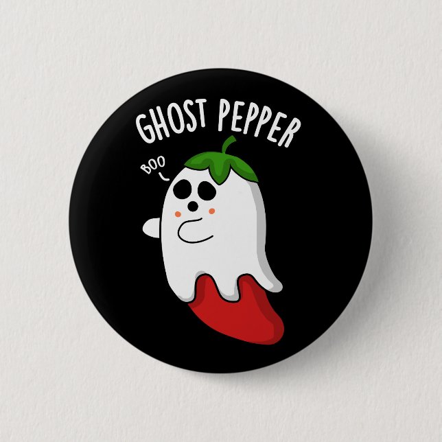 Badge Rond 5 Cm Ghost Pepper Funny Chili Pun Dark BG (Devant)