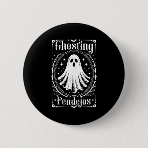 Badge Rond 5 Cm Ghosting Pendejos Funny Mexicain Ghost Halloween (