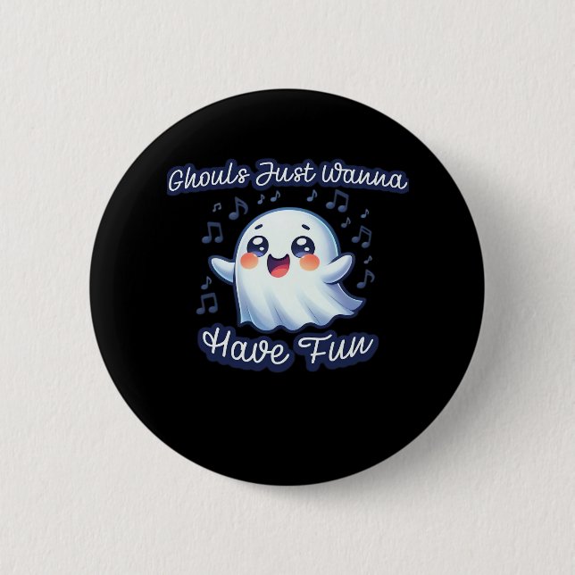 Badge Rond 5 Cm Ghouls veut juste s'amuser Sloth & Slogan (Devant)
