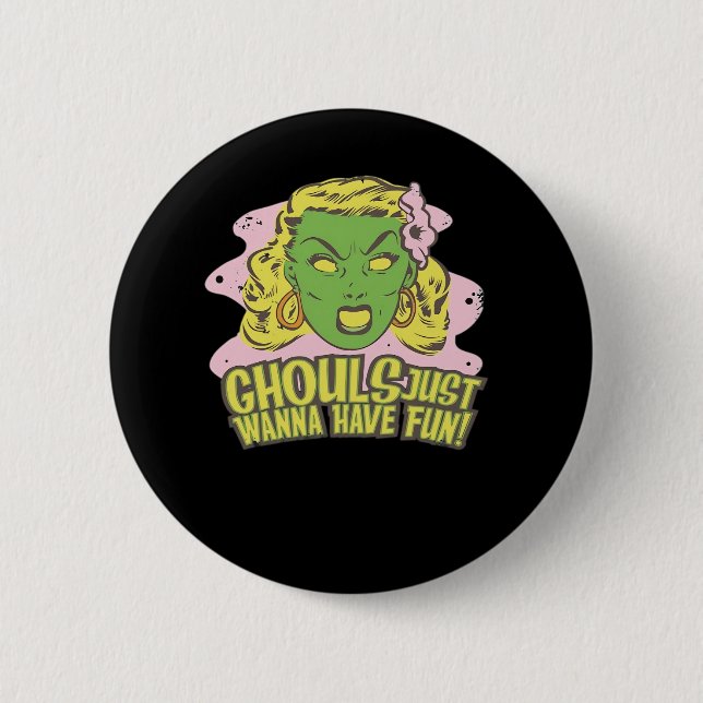 Badge Rond 5 Cm Ghouls Veux Juste S'Amuser Paresseuse Paresseuse (Devant)