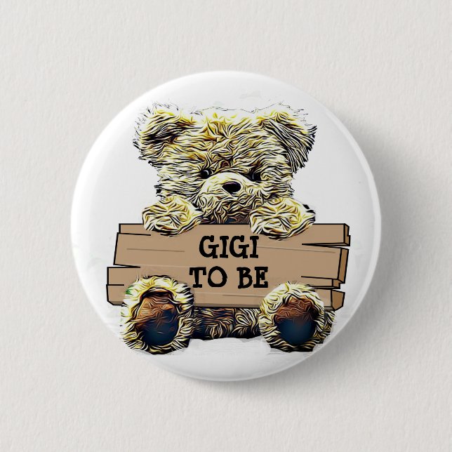 Badge Rond 5 Cm Gigi doit être Baby shower bouton (Devant)