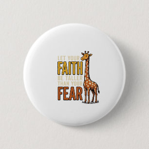 Badge Rond 5 Cm Girafe La Foi Sur La Peur Chemise Vintage Chrétien