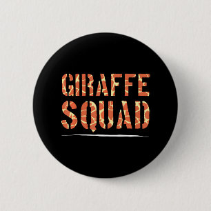 Badge Rond 5 Cm Giraffe Squad Giraffe Lover Zoo animal faune