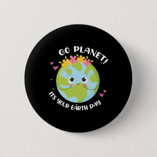 Badge Rond 5 Cm Girl Go Planet Your Earth day Shirt mignon Kids