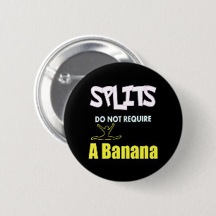 Badge Rond 5 Cm Girls Gymnastique Banana Splits Citation