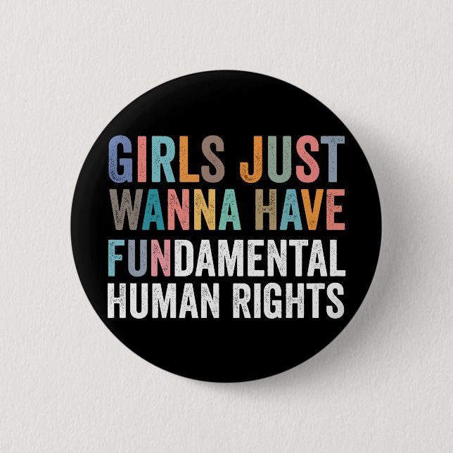 Badge Rond 5 Cm Girls Just Wanna Have Fundamental Rights (Devant)