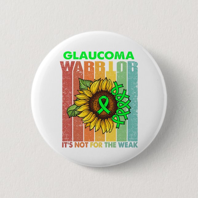 Badge Rond 5 Cm Glaucoma Warrior It's Not For The Weak (Devant)