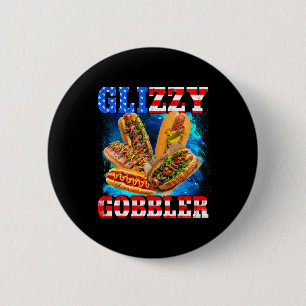 Badge Rond 5 Cm Glizzy Gobbler Drôle Hotdog 4 Juillet Bbq Patrio