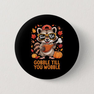 Badge Rond 5 Cm Gloups Jusqu'à Ce Que Vous Titubiez Drôle de Raton