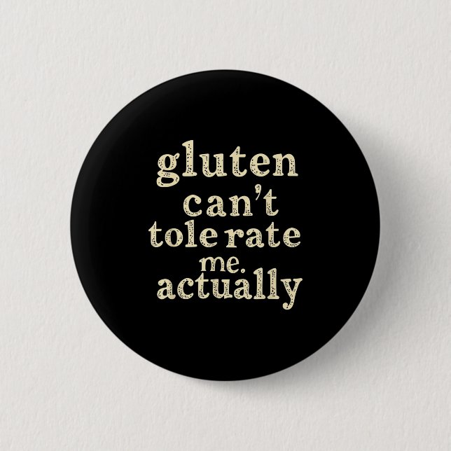 Badge Rond 5 Cm Gluten ne peut pas me tolérer, en fait drôle (Devant)