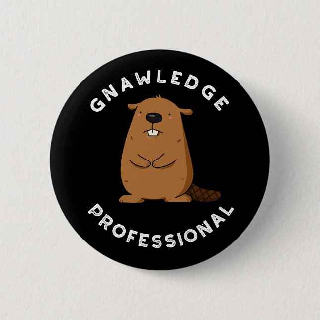 Badge Rond 5 Cm Gnawledge Professional Funky Beaver Pun Dark BG (Devant)