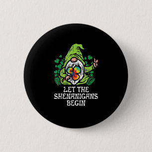 Badge Rond 5 Cm Gnome Tie Dye Shamrock Laisser Shenanigans Commenc