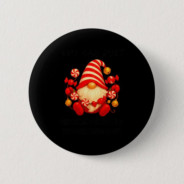 Badge Rond 5 Cm Gnome You Can Just Supercaliforilistic Kissmyadoci (Devant)