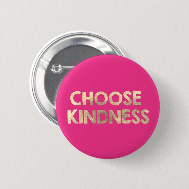 Badge Rond 5 Cm Gold Rose Choose Kindness (Devant & derrière)