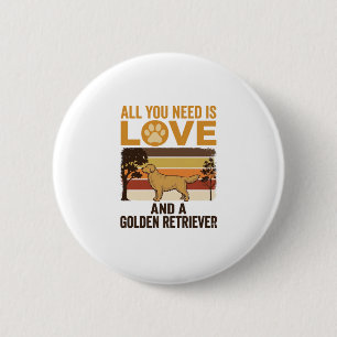 Badge Rond 5 Cm Golden Retriever Tout ce dont vous avez besoin est