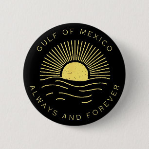 Badge Rond 5 Cm Golfe du Mexique Toujours et Pour Toujours Vintage