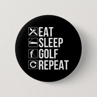 Badge Rond 5 Cm Golfer Funny Mange Sommeil Golf Répéter