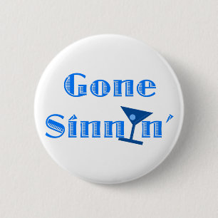 Badge Rond 5 Cm Gone Sinnin'