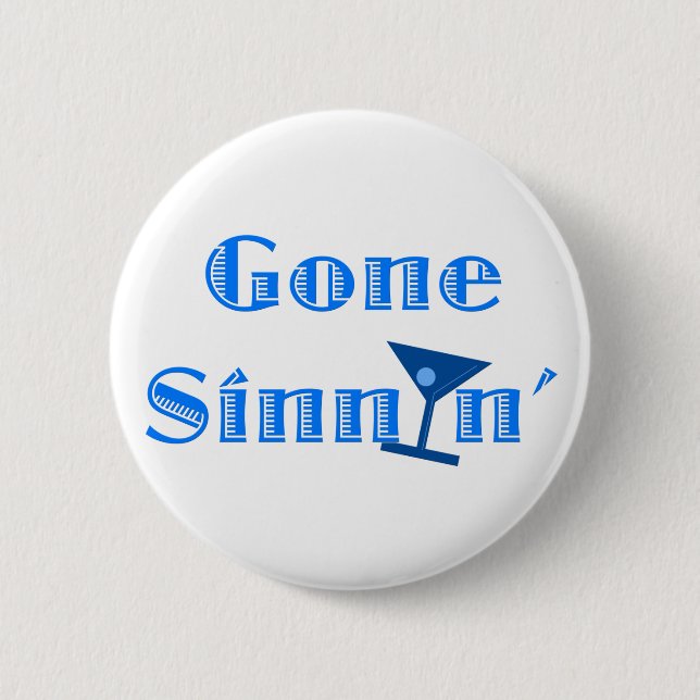 Badge Rond 5 Cm Gone Sinnin' (Devant)