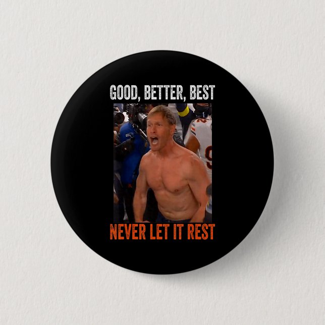 Badge Rond 5 Cm Good Better Never Let It Rest Ben Johnson  (Devant)