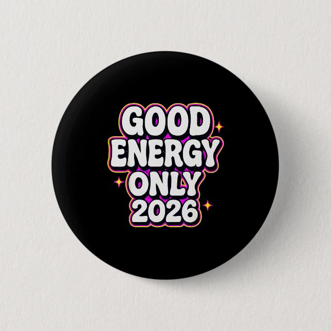 Badge Rond 5 Cm Good Energy Only 2026 Retro Bubble Letter Design  (Devant)