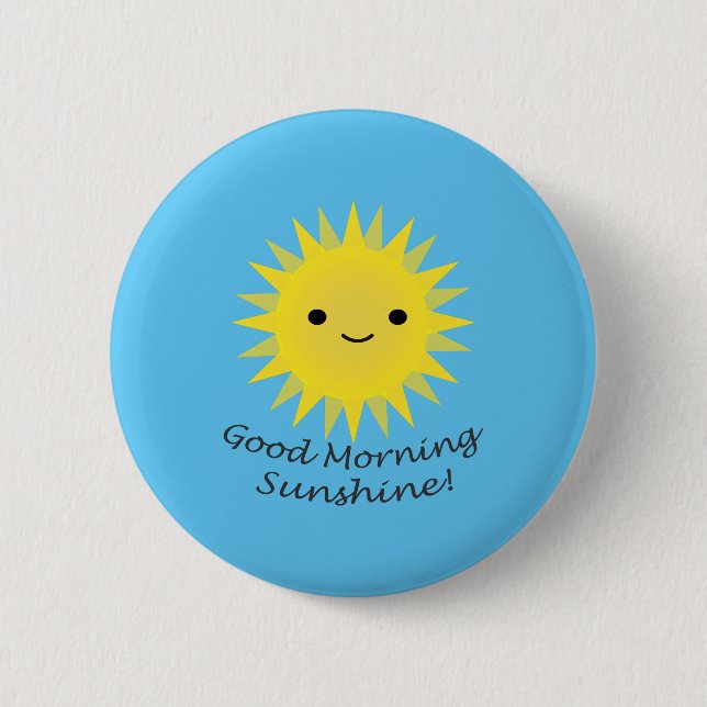 Badge Rond 5 Cm Good Morning Sunshine Kawaii Sun (Devant)