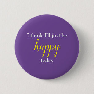 Badge Rond 5 Cm Good Vibes, je pense que je serai heureux