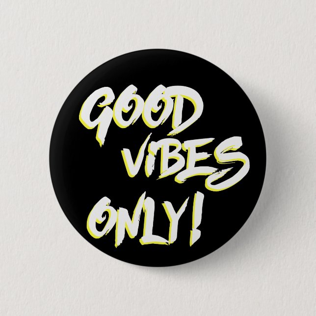 Badge Rond 5 Cm Good Vibes seulement sale (Devant)