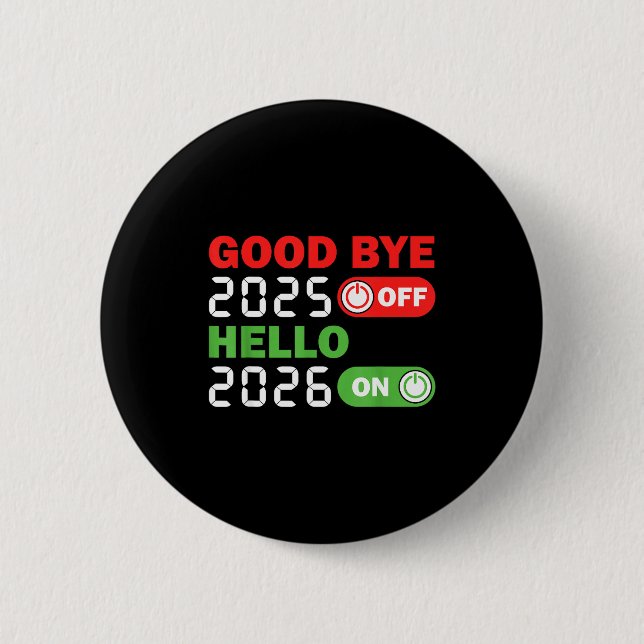 Badge Rond 5 Cm Goodbye 2025 Hello 2026 Happy New Year Party Famil (Devant)