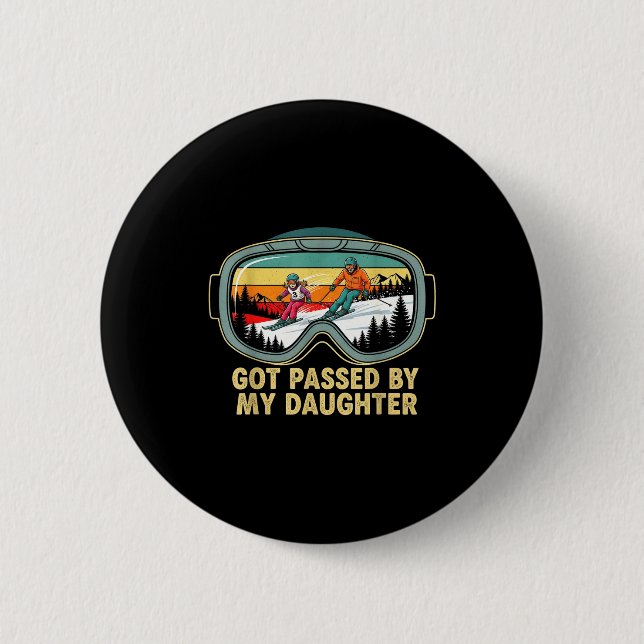 Badge Rond 5 Cm Got Ped By My Daughter Funny Ski Goggles Mountain  (Devant)
