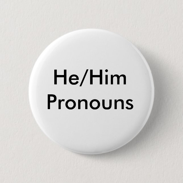 Badge Rond 5 Cm goupille de pronoms de he/him (Devant)