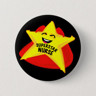 Badge Rond 5 Cm goupille drôle d'infirmière de superstar