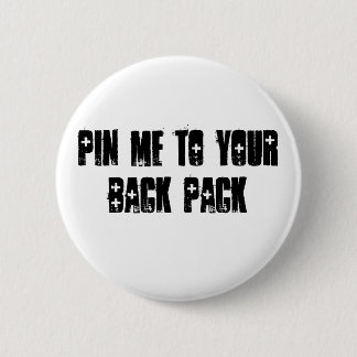 Badge Rond 5 Cm goupillez-moi dans votre sac à dos