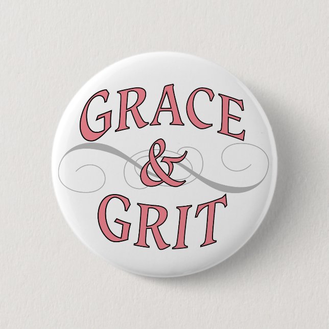 Badge Rond 5 Cm Grace & Grit pour la dame dure (Devant)