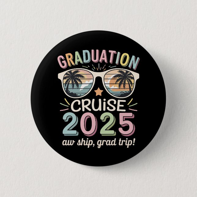 Badge Rond 5 Cm Graduation Cruise 2025 Graduate Cruising Squad (Devant)