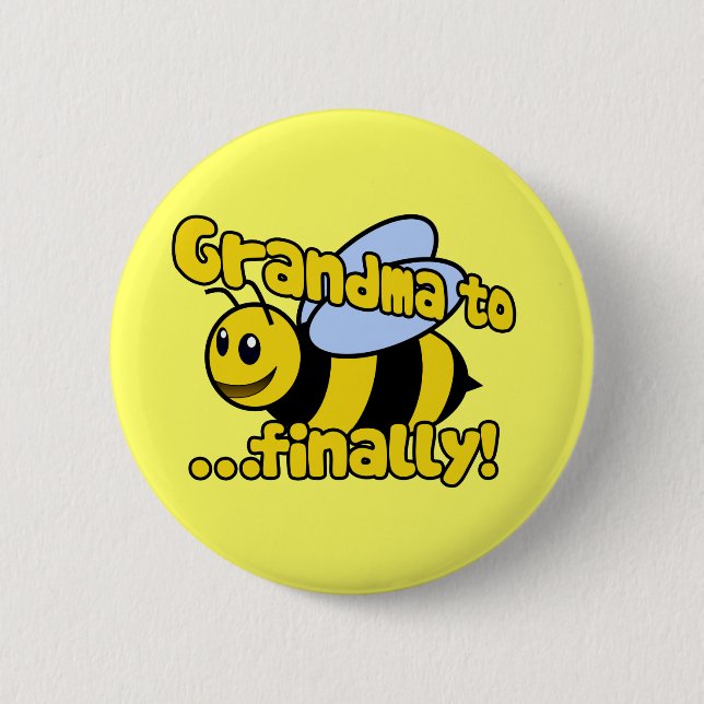 Badge Rond 5 Cm Grand-mère à BEE Enfin ! (Devant)