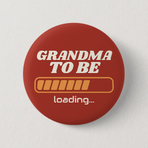 Badge Rond 5 Cm Grand-mère à venir chargement personnalisé fête de
