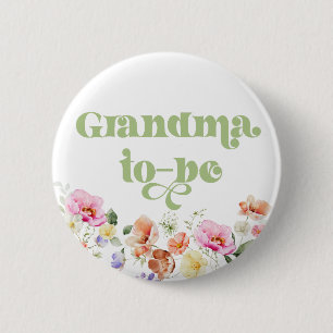 Badge Rond 5 Cm Grand-mère à venir de la fleur sauvage