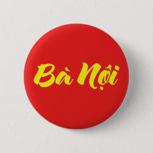 Badge Rond 5 Cm Grand-mère vietnamienne (paternelle) - Bà Noi