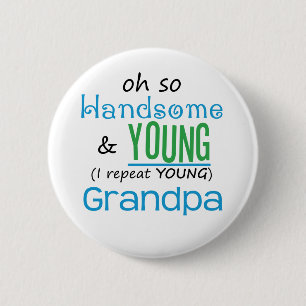 Badge Rond 5 Cm Grand-papa beau et jeune