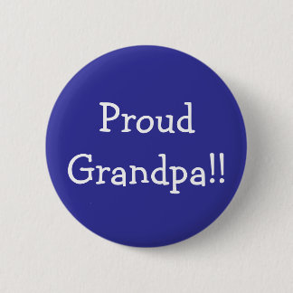 Badge Rond 5 Cm Grand-papa fier ! !