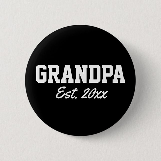 Badge Rond 5 Cm "Grand-père - date est" nouveauté (Devant)
