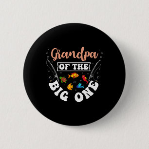 Badge Rond 5 Cm Grand-Père Du Big One Pêche Anniversaire Anniversa